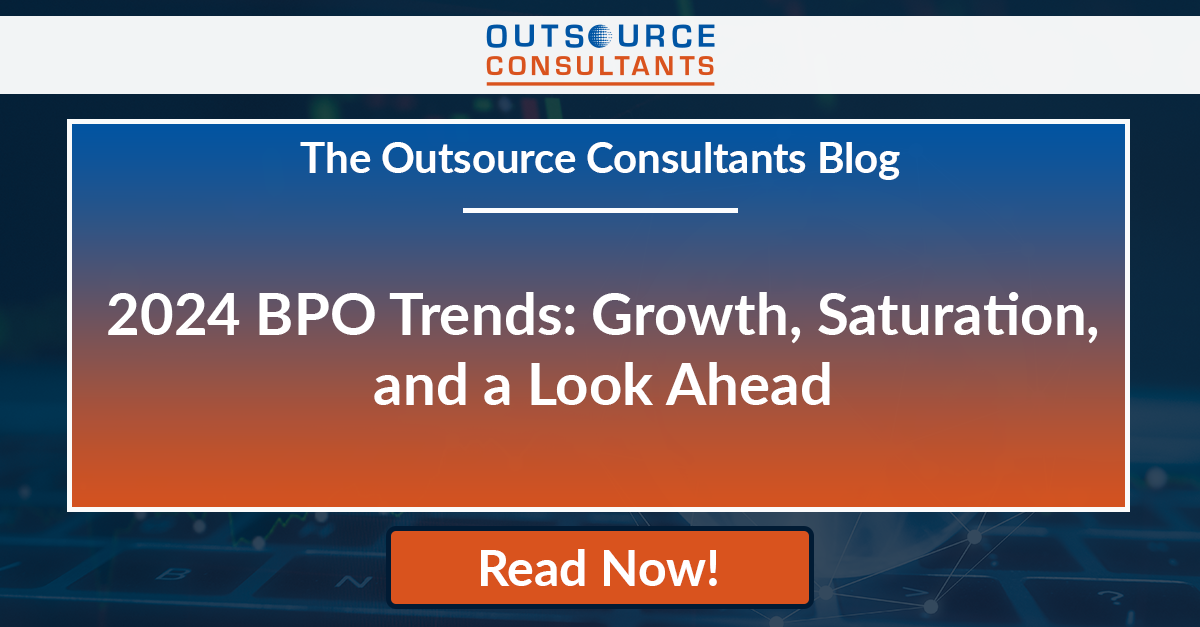 2024 BPO Trends: Growth, Saturation, and a Look Ahead - Outsource ...