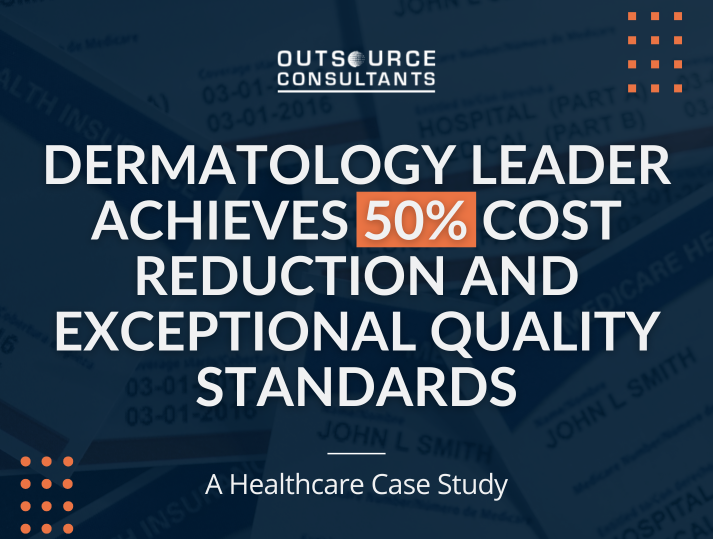 Dermatology Leader Achieves 50% Cost Reduction and Exceptional Quality Standards
