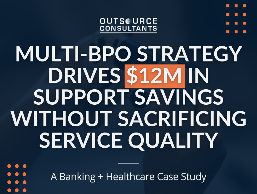 Multi-BPO Strategy Drives $12M in Support Savings Without Sacrificing Service Quality