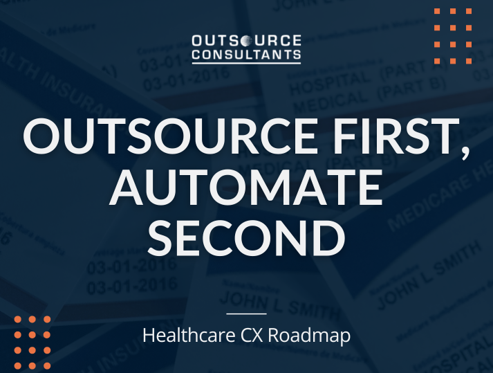 Outsource First, Automate Second