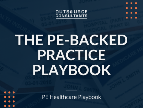The PE-Backed Practice Playbook