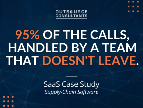 95% of the calls, handled by a team that doesn't leave.